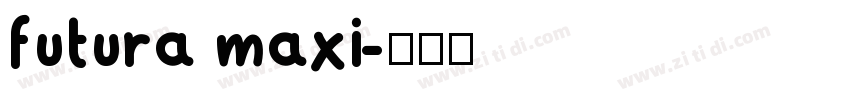 futura maxi字体转换